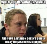 when-youre-sabaton-singer-and-your-battalion-doesnt-suffer-[...].jpg