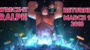 2018 - Ralph Breaks the Internet Wreck-It Ralph 2