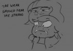 Jackie the weak should fear the strong.png