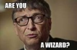 bill-gates-are-you-a-wizard.jpg