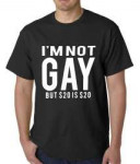 i-m-not-gay-but-20-dollars-is-20-dollars-mens-t-shirt-17.jpg