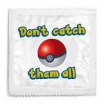 Pokemon-Condom-Dont-Catch-Them-All-Condom-Foillarge.jpg