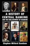 Cover-AHistoryofCentralBankingbyStephenMitfordGoodson.jpg