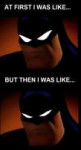 batman-was-at-first-like.jpg