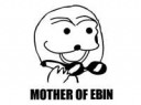 mother of ebin