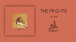 The Frights - Of Age (Official Audio).mp4