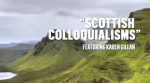 ▶ Scottish Colloquialisms featuring Karen Gillan - YouTube [...].webm