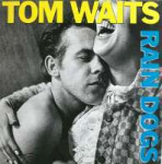 obc9219btom-waits-rain-dogs-copie.jpg