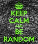 keep-calm-and-be-random-437[1].png