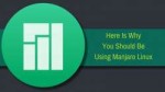 why-use-Manjaro-Linux-800x450.jpg