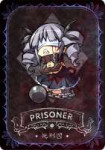 Gensou-Rougoku-no-Kaleidoscope-Gerokasu-Card-Prisoner.png