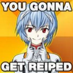 You-gonna-get-reiped.jpg