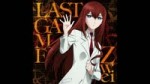 「Last Game - Zwei」 (Steins;Gate 0 Ending) Full.webm