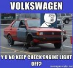 volkswagen-y-u-no-keep-check-engine-light-off.jpg