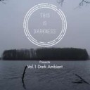 this is darkness present vol1 dark ambient.jpg