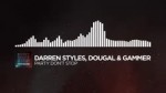 Darren Styles, Dougal & Gammer - Party Dont Stop [Monsterca[...].mp4