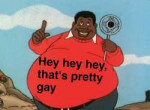 hey-hey-hey-thats-pretty-gay-59ee4e1f6b09b.png