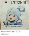 attention-thanks-for-your-attention-aqua-really-need-your-a[...].png