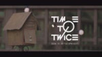 [TIME TO TWICE] TDOONGs Crossing.mp4
