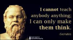 I-cannot-teach-anybody-anything-I-can-only-make-them-think..jpg