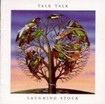 Talk Talk - Laughing Stock.jpg