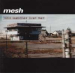 mesh-who-watches-over-me-2002.jpeg