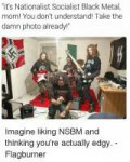 its-nationalist-socialist-black-metal-mom-you-dont-understa[...].png