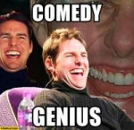 comedy-genius-tom-cruise-meme.jpg