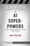 summary-of-ai-superpowers-china-silicon-valley-and-the-new-[...].jpg