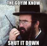 the-goyim-know-shut-it-down.jpg