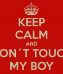 keep-calm-and-don-t-touch-my-boy-32.png