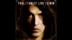 Paul Stanley - Live to Win (2006) HQ.webm