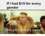 if-i-had-10-for-every-gender-ly-got-20-5392093.png