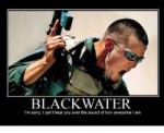 blackwater-im-sorry-cant-hear-you-over-the-sound-of-541920.png